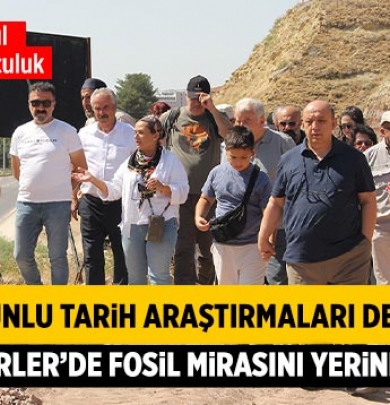 Çorakyerler’de Fosil Mirasını Yerinde Gördük