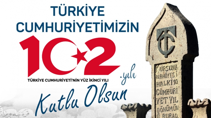Cumhuriyetimizin ilanının 102. yıl dönümü kutlu olsun